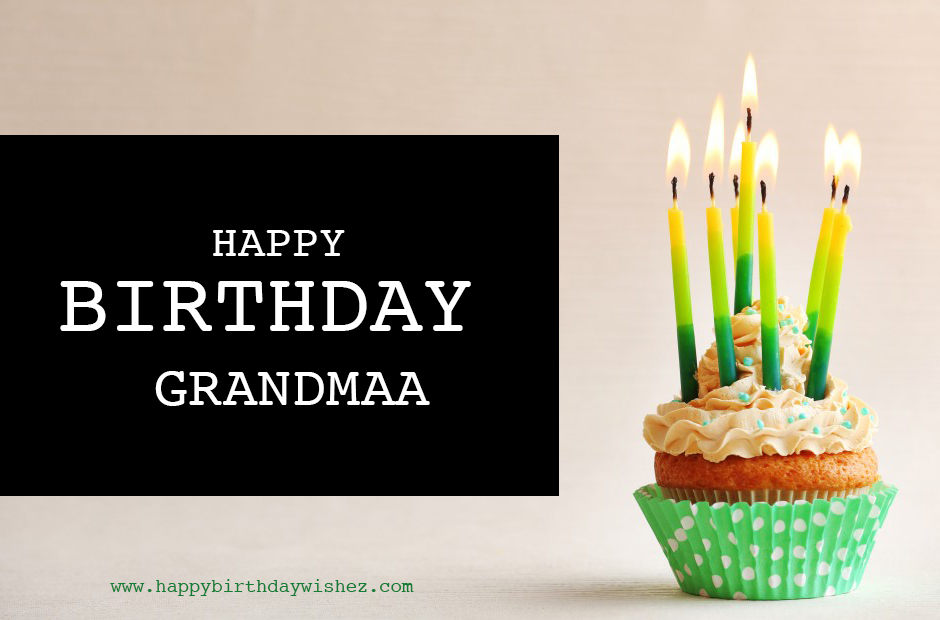 Sweet birthday wishes for Grandmaa