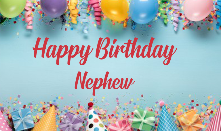 Happy Birthday Nephew, Quotes, Wishes, Images – Happy Birthday Wishes