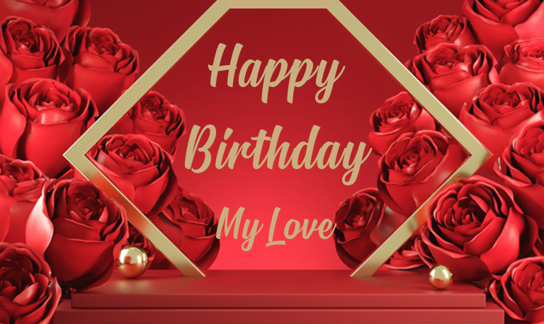 happy birthday my love