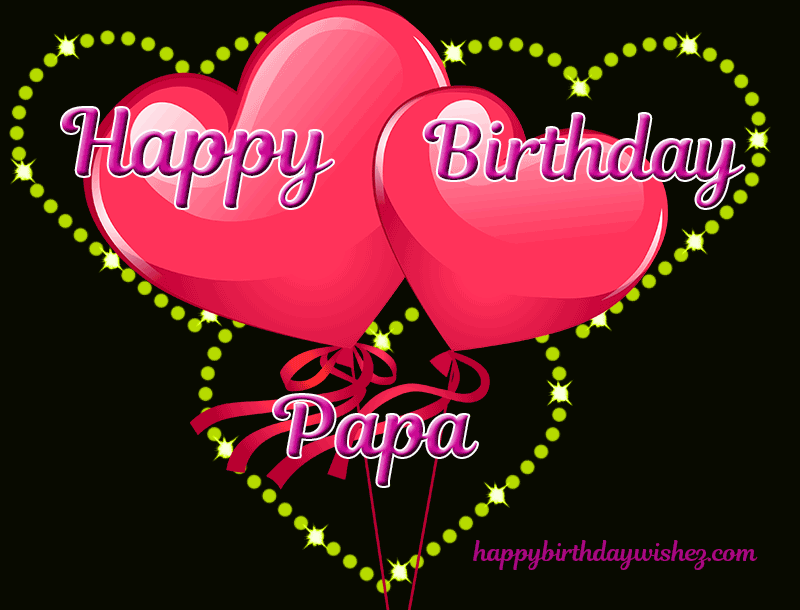 happy birthday papa gif
