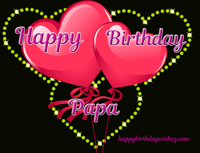 Happy Birthday Papa Gif Peacecommission kdsg gov ng happy-birthday-papa-gif-peacecommission-kdsg-gov-ng