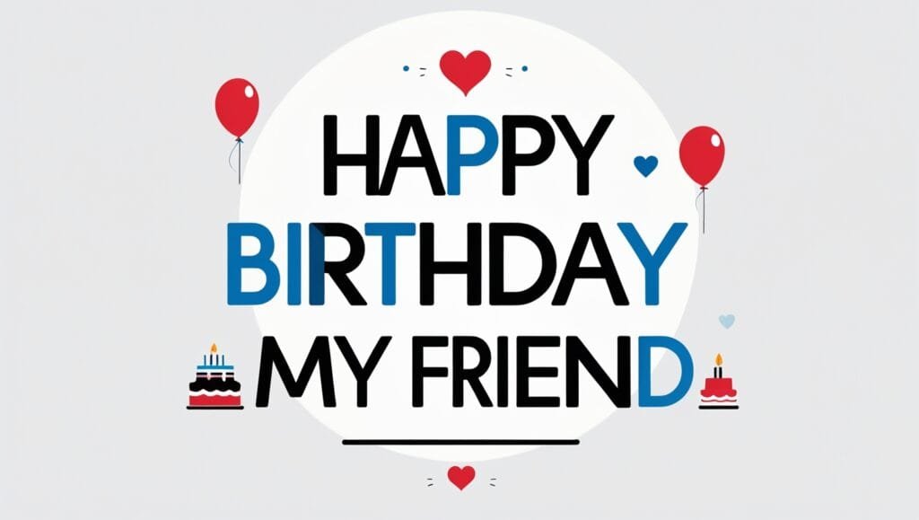 happy birthday my friend image
