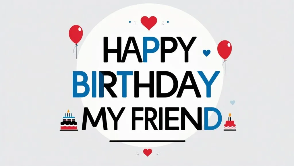 happy birthday my friend image